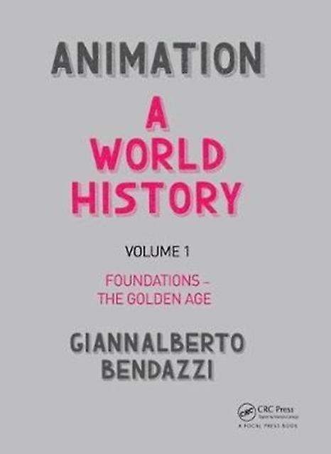 Animation A World History by Bendazzi & Giannalberto Visting professor & Nanyang Technological University of Singapore Paperback