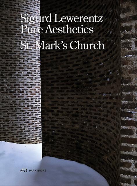 Sigurd Lewerentz  Pure Aesthetics Hardback Book