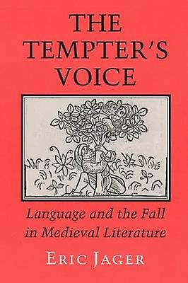 The Tempters Voice by Eric Jager Paperback