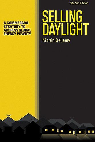 Selling Daylight - Martin Bellamy - Development studies - Practical Action Publishing - Hardback