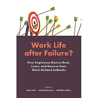 Work Life After Failure - Emerald Publishing Ltd