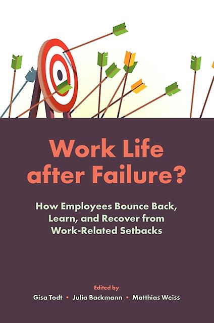Work Life After Failure - Emerald Publishing Ltd