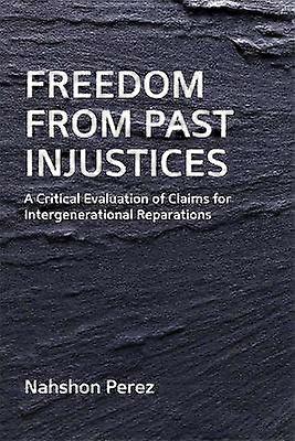 Freedom from Past Injustices