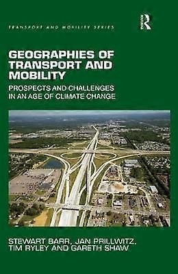 Geographies of Transport and Mobility
