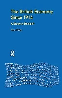 The British Economy since 1914