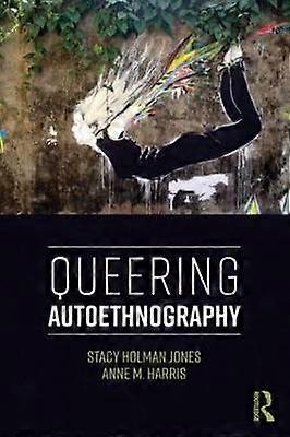 Queering Autoethnography