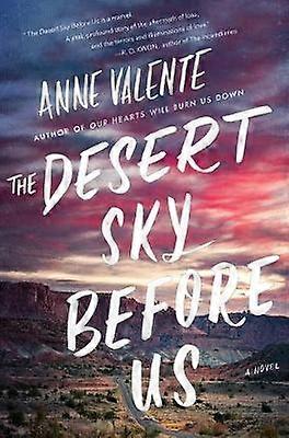 The Desert Sky Before Us