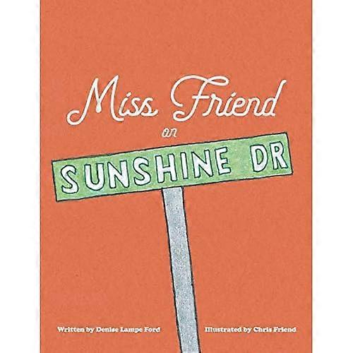 Miss Friend on Sunshine Dr