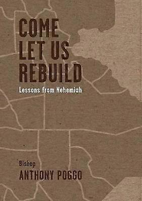 Come Let Us Rebuild
