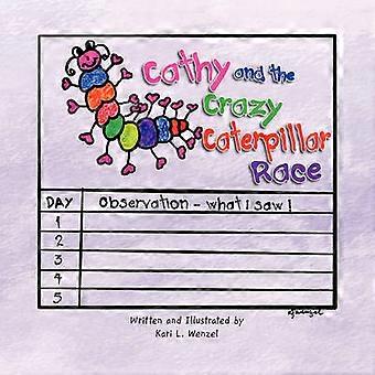 Cathy and the Crazy Caterpillar Race