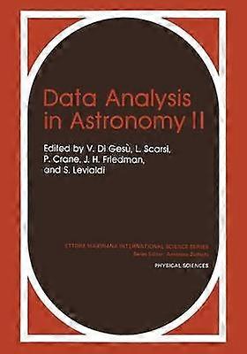 Data Analysis in Astronomy II