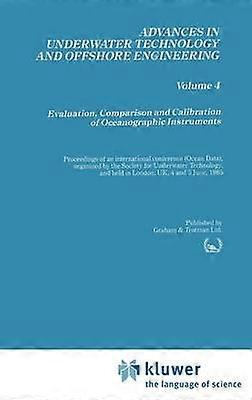 Evaluation Comparison and Calibration of Oceanographic Instruments