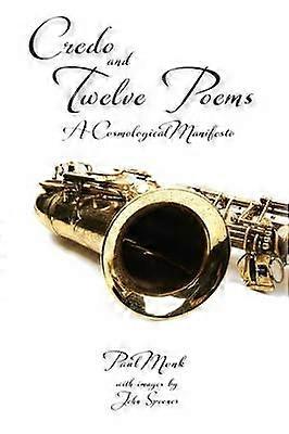 Credo and Twelve Poems