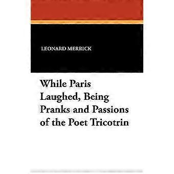 Terwijl Paris lachte