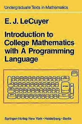 Introduction to College Mathematics with A Programming Language
