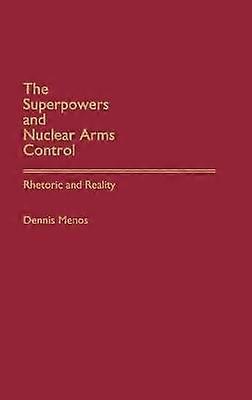 The Superpowers and Nuclear Arms Control