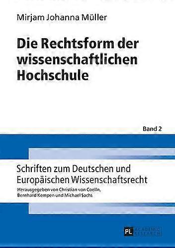 Die Rechtsform Der Wissenschaftlichen Hochschule by Mirjam Muller Hardback Book