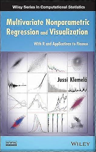 Multivariate Nonparametric Regression and Visualization: With R and Applications to Finance