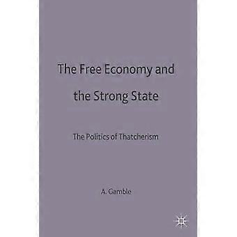 L’économie libre et l’État fort