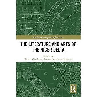 Die Literatur und Kunst des Nigerdeltas (Routledge Contemporary Africa)