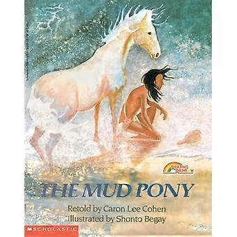 The Mud Pony: A Traditional Skidi Pawnee Tale (Lesen von Regenbogenbüchern)