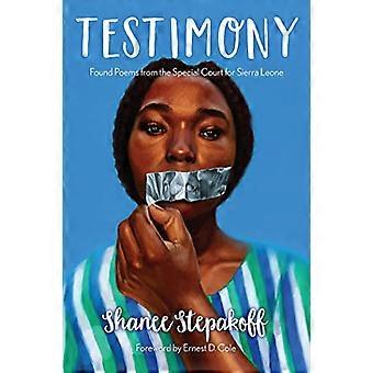 Vitnesbyrd: Funnet dikt fra spesialdomstolen for Sierra Leone (The Griot Project Book Series)