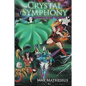Crystal Symphony: Moontachi Gaiden: Vol 4