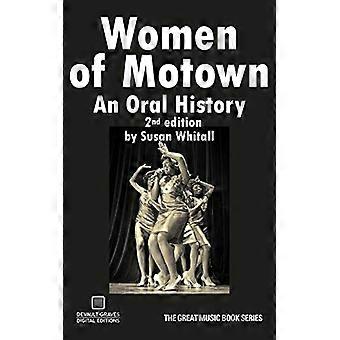 Vrouwen van Motown: een mondelinge - geschiedenis (tweede editie)
