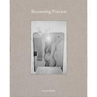 Becoming Parents Janine Bachle