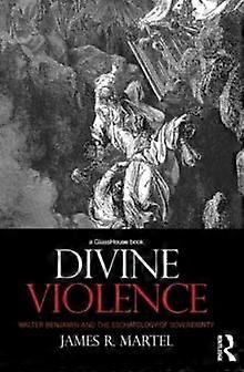 Divine Violence - James Martel