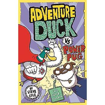 Adventure Duck vs Power Pug