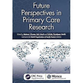 Future Perspectives in Primary Care Research
