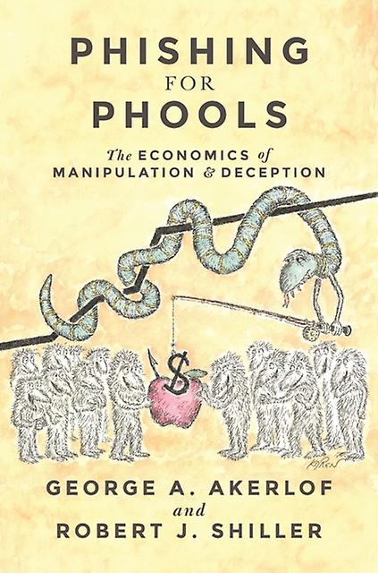 Phishing For Phools by Robert J. Shiller Paperback