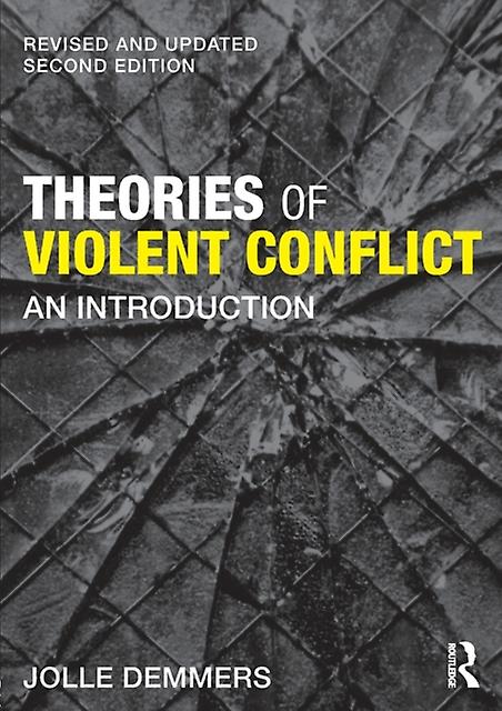 Theories Of Violent Conflict by Jolle Demmers Paperback