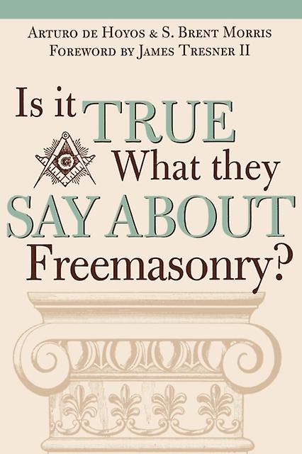 Is It True What They Say About Freemasonry by Art deHoyos Paperback Book