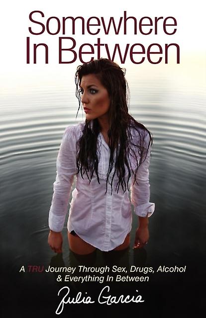 Somewhere In Between by Julia Garcia Paperback Book
