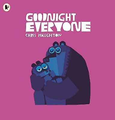 Goodnight Everyone - Chris Haughton