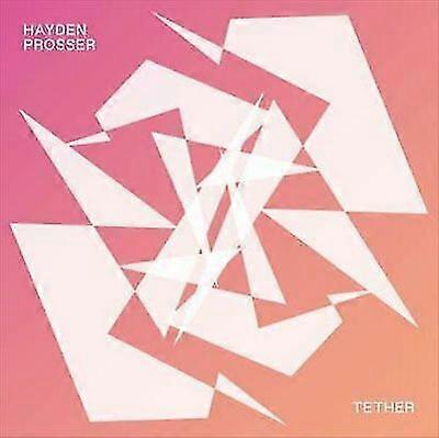 Hayden Prosser : Tether CD (2017)