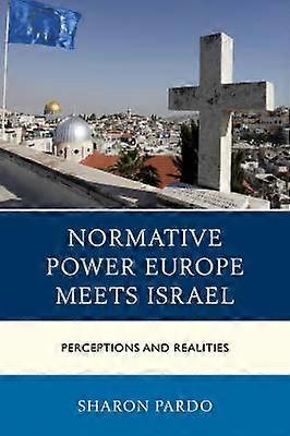 Normative Power Europe Meets Israel
