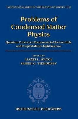 Problems of Condensed Matter Physics