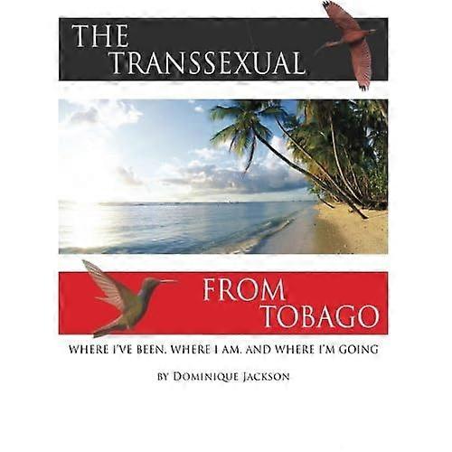 The Transsexual from Tobago.(Revised)