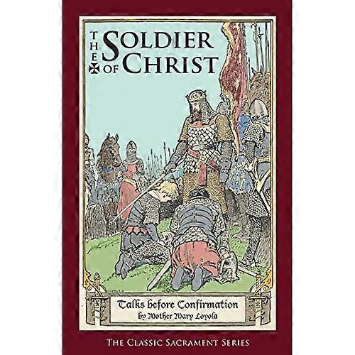 The Soldier of Christ:  - Talks before Confirmation