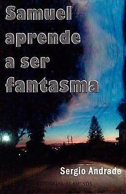 SAMUEL aprende a ser FANTASMA