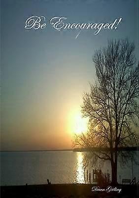 Be Encouraged!