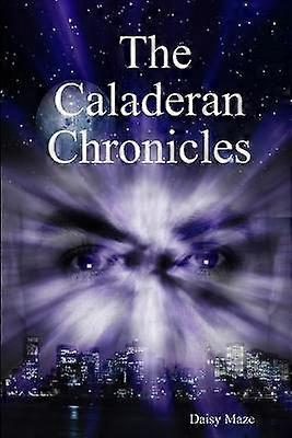 The Caladeran Chronicles