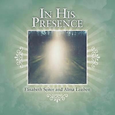 In His Presence