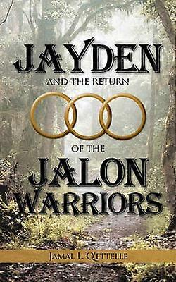 Jayden and the Return of the Jalon Warriors