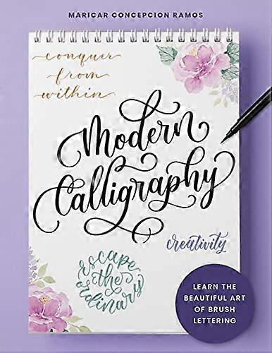 Modern Calligraphy: Learn the beautiful art of brush lettering