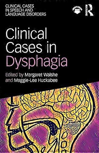 Clinical Cases in Dysphagia