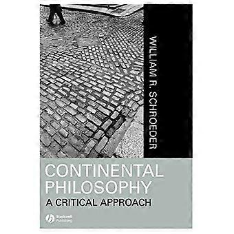 Continental Philosophy A Critical Approach